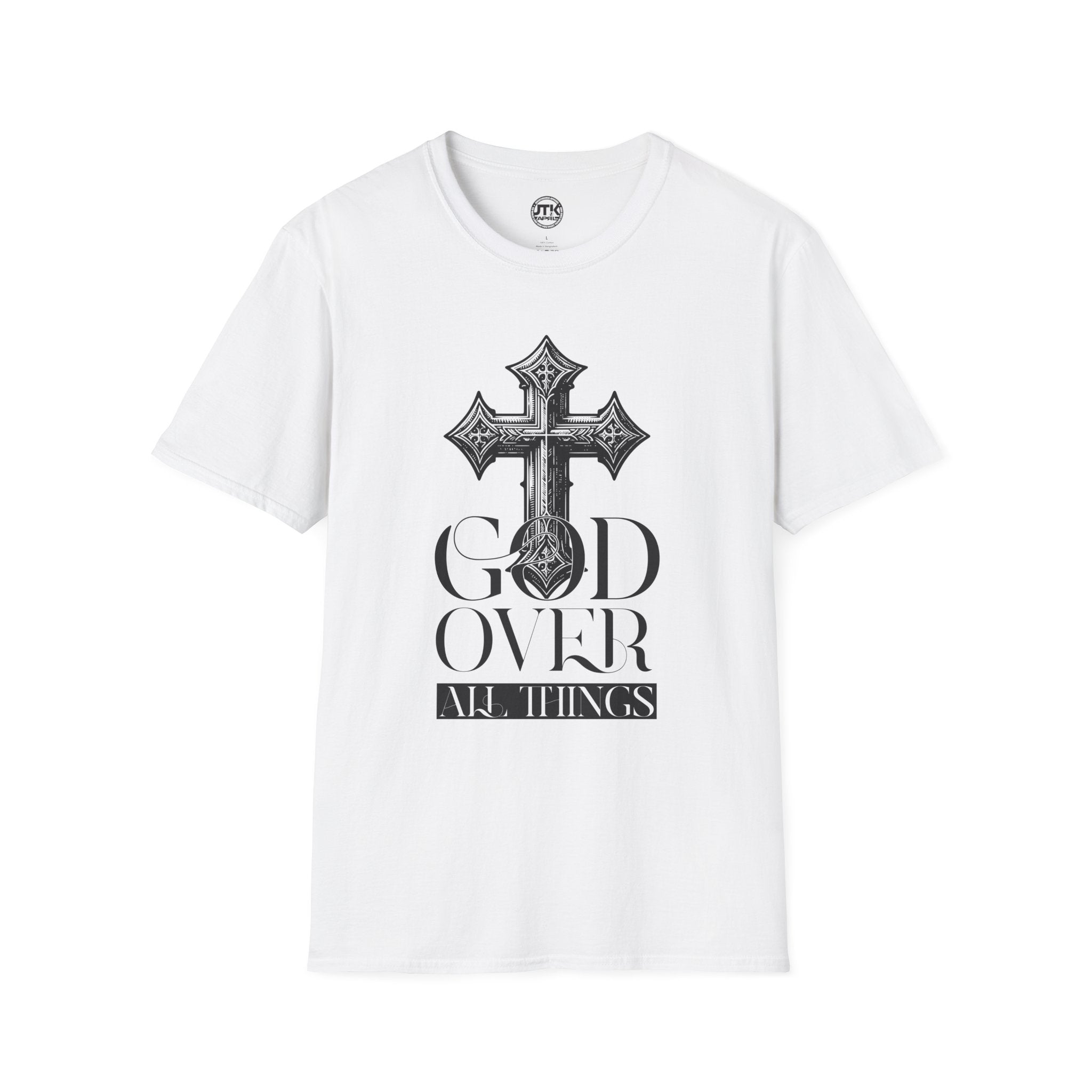 God Over All Things T-Shirt — GOAT Faith Tee