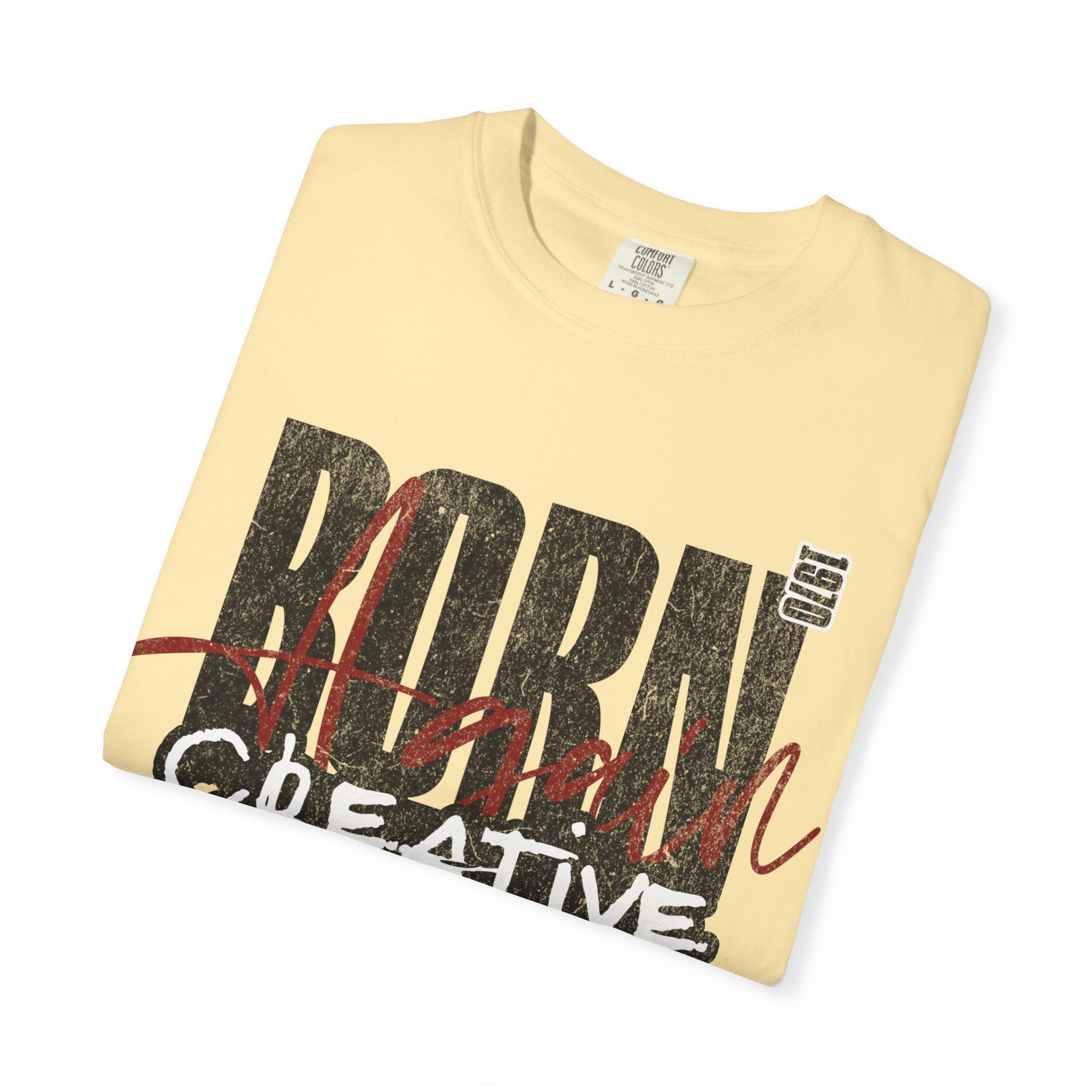 Born Creative Graphic T-Shirt — "Can't Stop Creating" Back