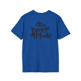 Only Believe Attitude T-Shirt — Graphic Tee