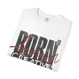 Born Creative Graphic T-Shirt — "Can't Stop Creating" Back