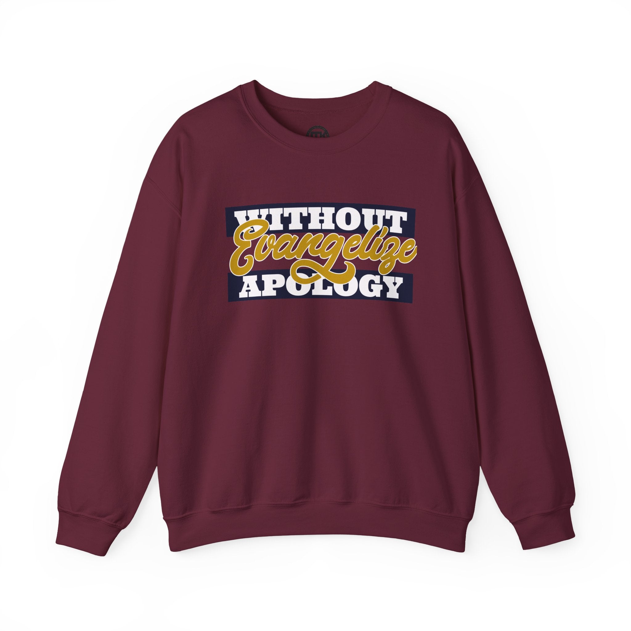 Crewneck Sweatshirt "Without Evangelize Apology" — Faith-Based Graphic Pullover
