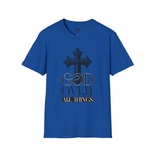God Over All Things T-Shirt — GOAT Faith Tee