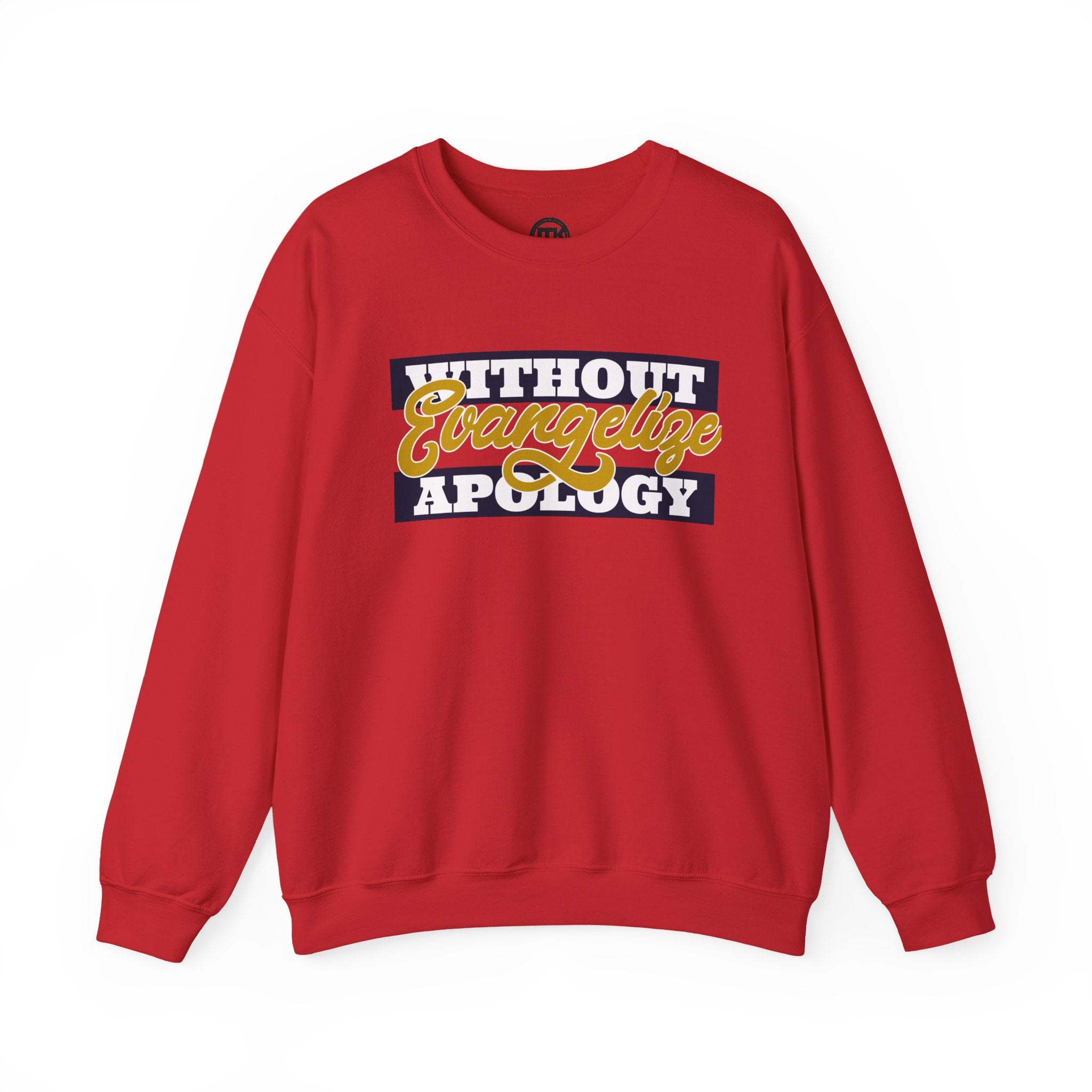 Crewneck Sweatshirt "Without Evangelize Apology" — Faith-Based Graphic Pullover