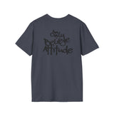 Only Believe Attitude T-Shirt — Graphic Tee