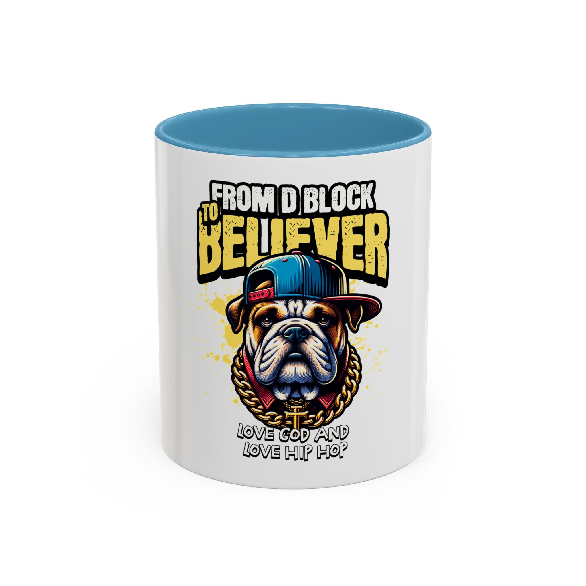 From D Block to Believer Coffee Mug – 'Love God and Love Hip Hop' Accent Mug