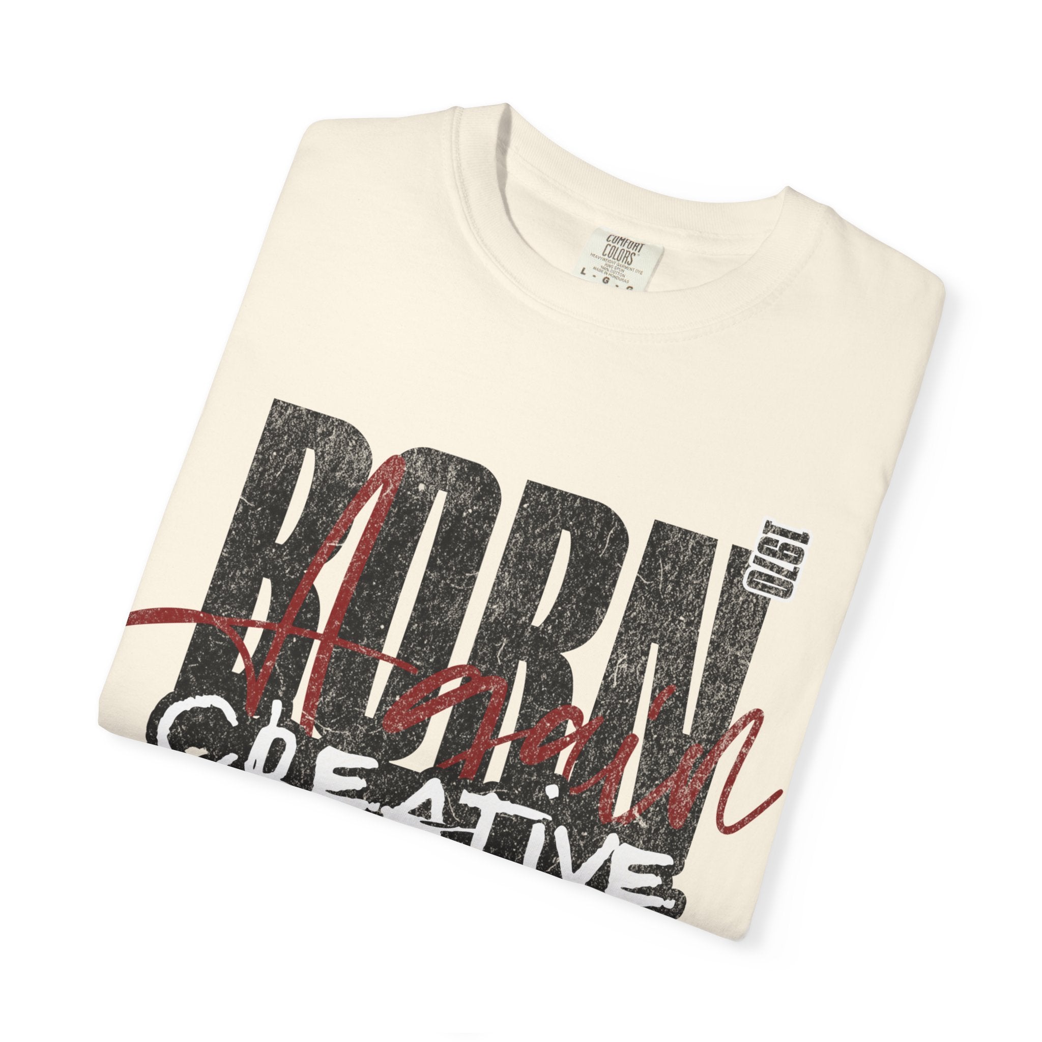Born Creative Graphic T-Shirt — "Can't Stop Creating" Back