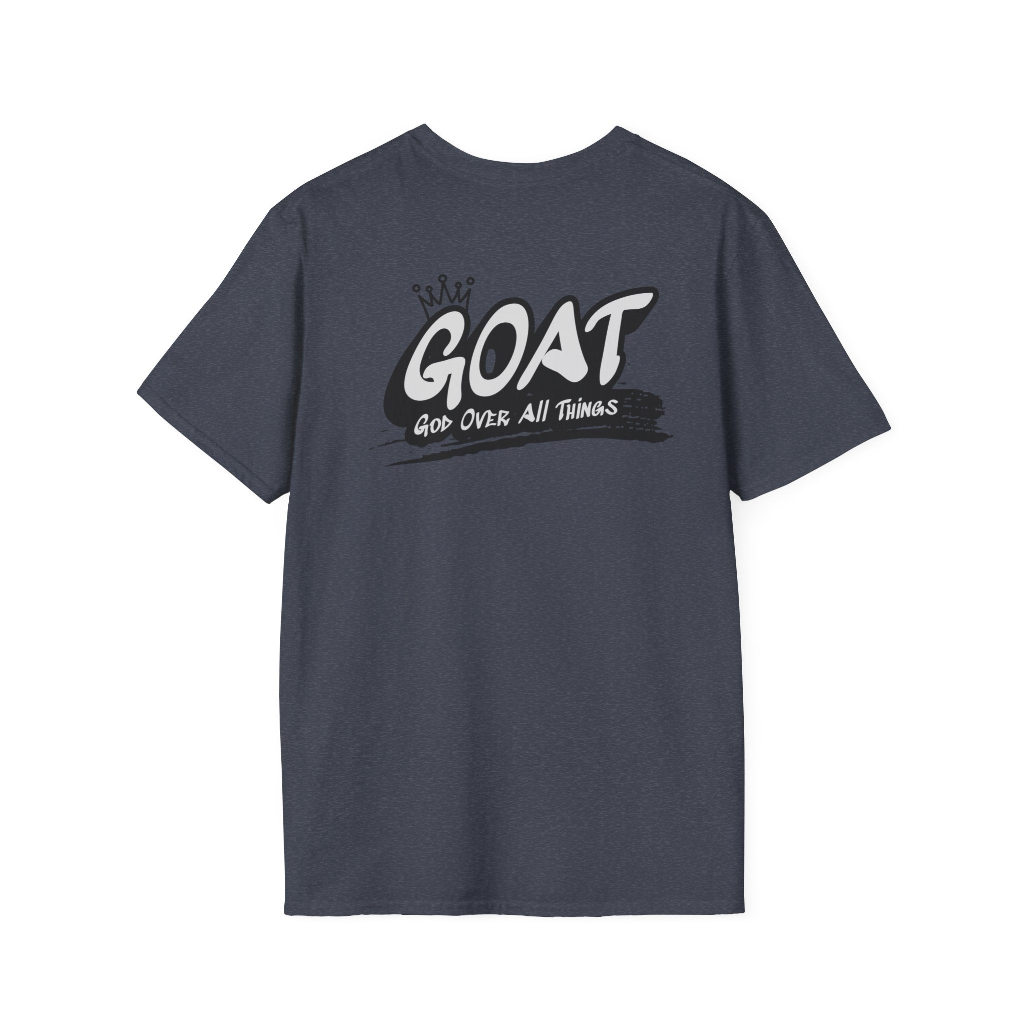 God Over All Things T-Shirt — GOAT Faith Tee
