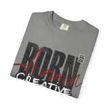 Born Creative Graphic T-Shirt — "Can't Stop Creating" Back