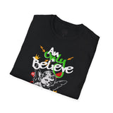 Only Believe Attitude T-Shirt — Graphic Tee