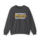 Crewneck Sweatshirt "Without Evangelize Apology" — Faith-Based Graphic Pullover