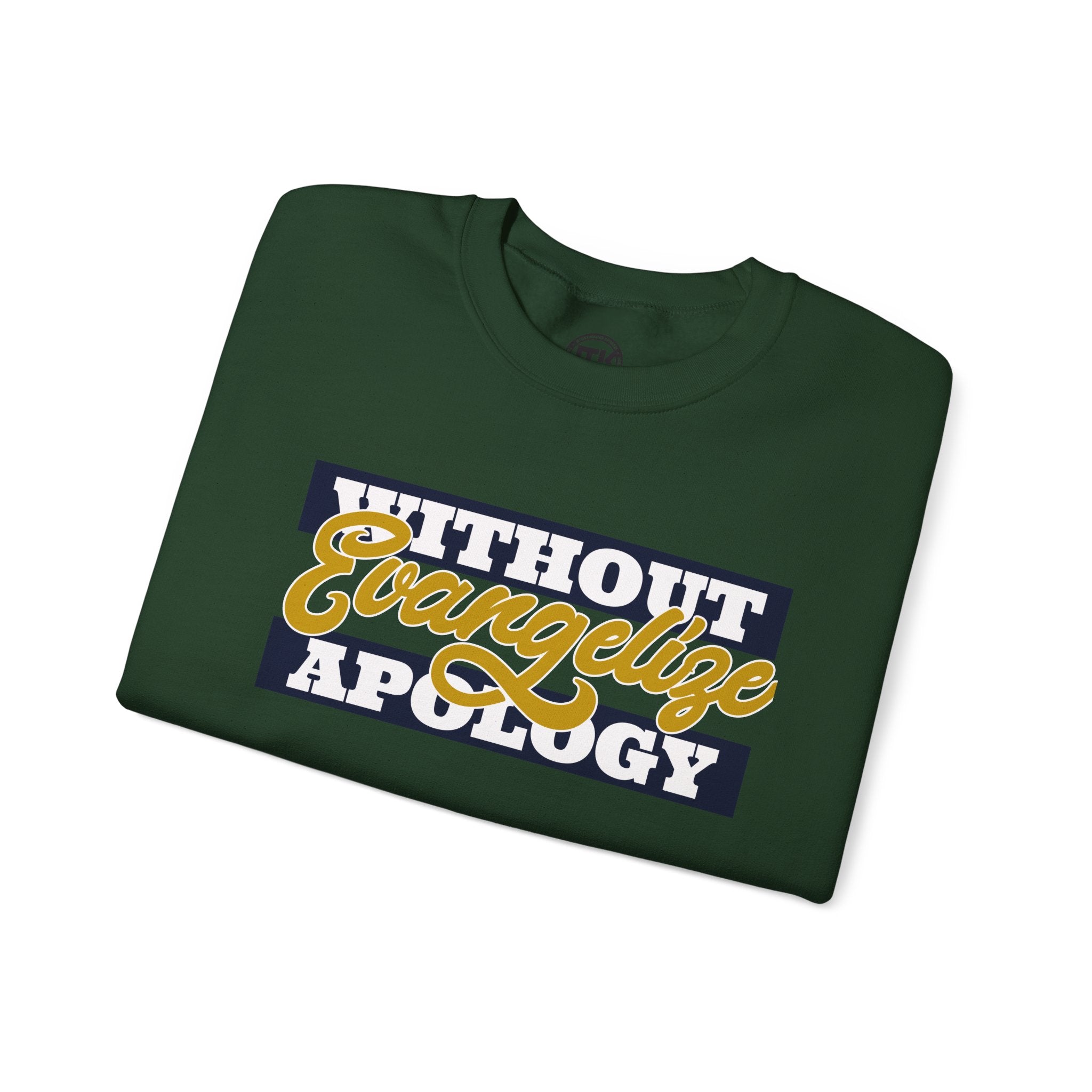 Crewneck Sweatshirt "Without Evangelize Apology" — Faith-Based Graphic Pullover
