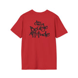 Only Believe Attitude T-Shirt — Graphic Tee