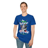 Only Believe Attitude T-Shirt — Graphic Tee