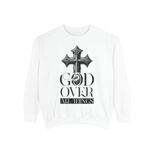 God Over All Things Sweatshirt — Crewneck