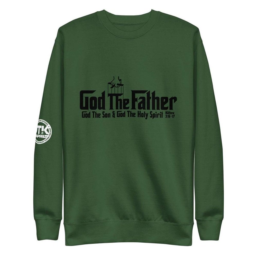 God The Father Unisex Premium Forest GreenSweatshirt